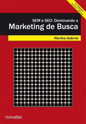 Livro da Martha Gabriel - “SEM e SEO: Dominando o Marketing de Busca”